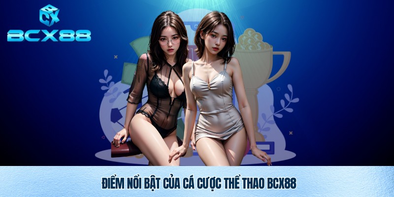 Sức hút thể thao BCX88