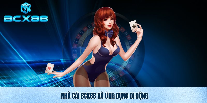 Tải app BCX88 thông minh 5.0