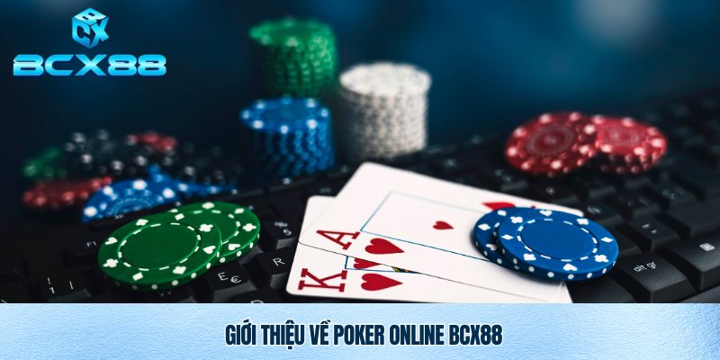 Poker online Bcx88 bom tấn