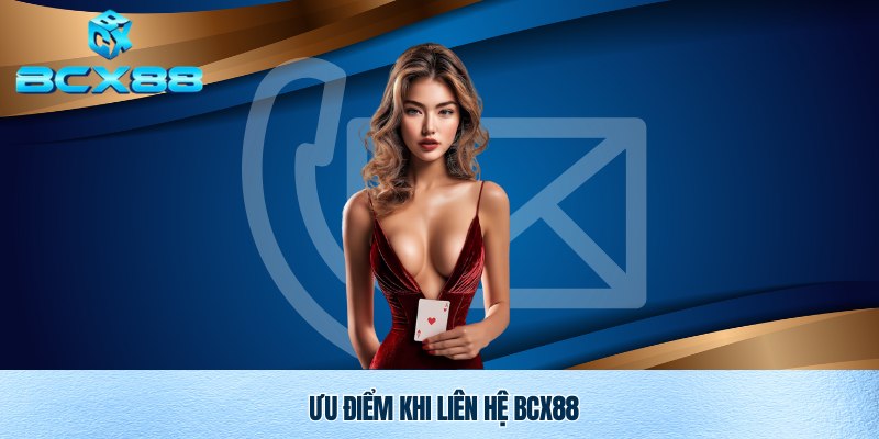 Bộ phận liên hệ Bcx88 có ưu điểm gì!