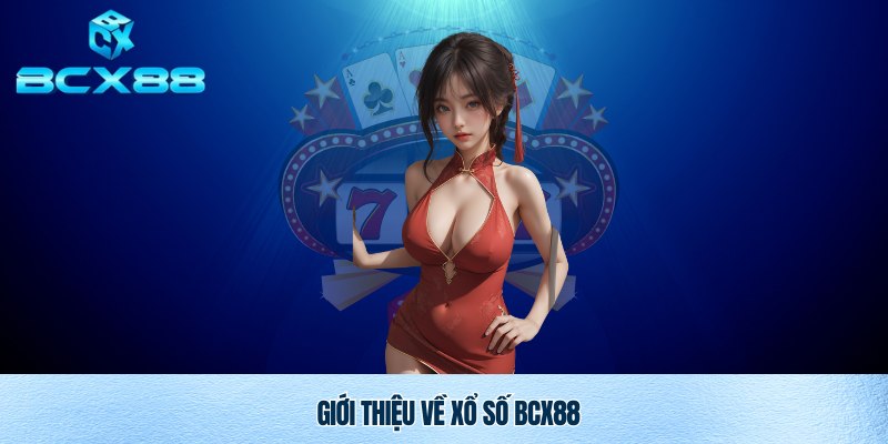 Chơi xổ số Bcx88 cực cuốn, cơ hội thắng cực cao